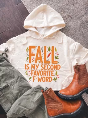 Fall Is My Second Favorite F Word Cropped Hoodie